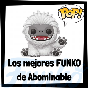 Los mejores FUNKO POP de Abominable - FUNKO POP de películas de animación