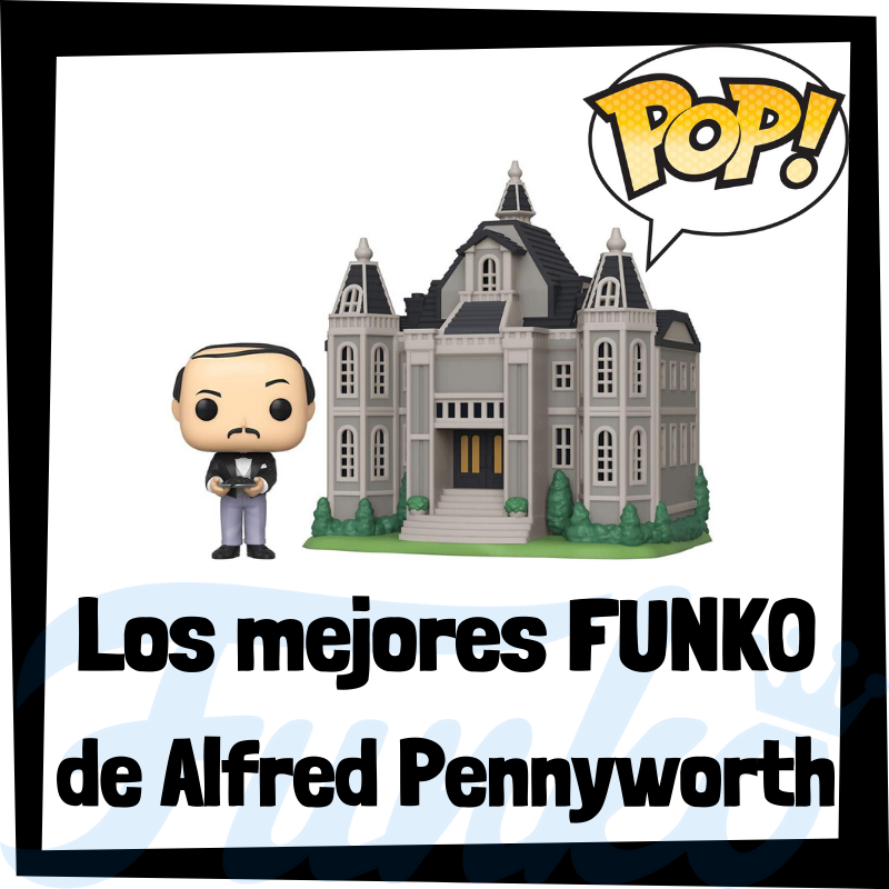 Los mejores FUNKO POP de Alfred Pennyworth