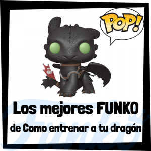 Los mejores FUNKO POP de Como entrenar a tu dragón - FUNKO POP de películas de animación