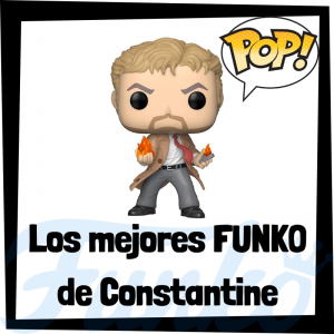 Los mejores FUNKO POP de Constantine - Funko POP de la Liga de la Justicia - Funko POP de personajes de DC