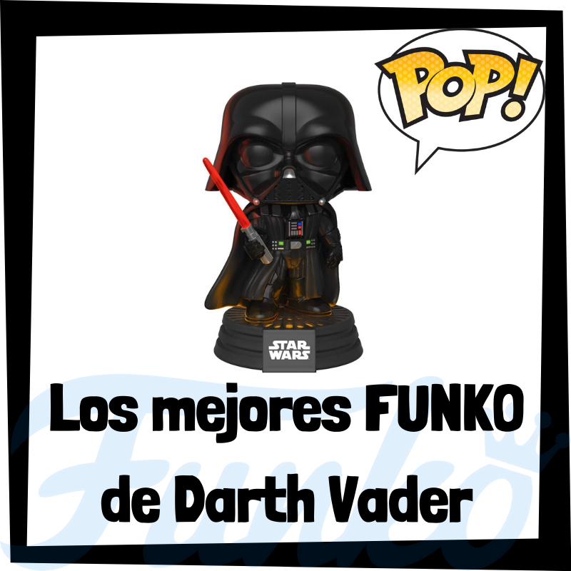 Los mejores FUNKO POP de Darth Vader