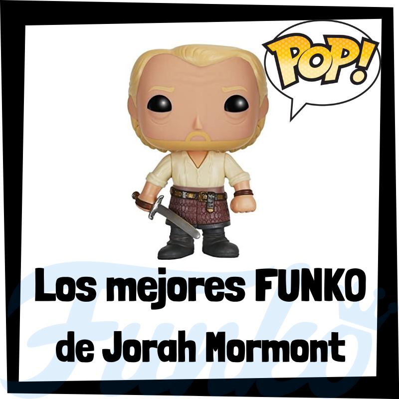 Los mejores FUNKO POP de Jorah Mormont de Juego de Tronos