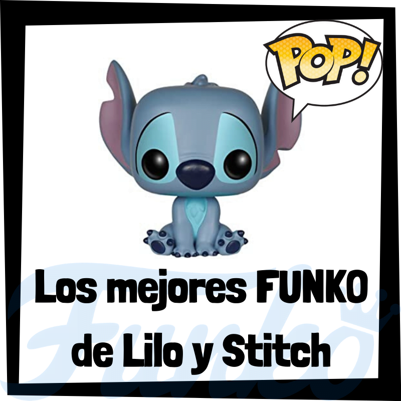 Los mejores FUNKO POP de Lilo y Stitch