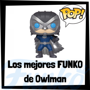 Los mejores FUNKO POP de Owlman - Funko POP de villanos de Batman - Funko POP de personajes de DC