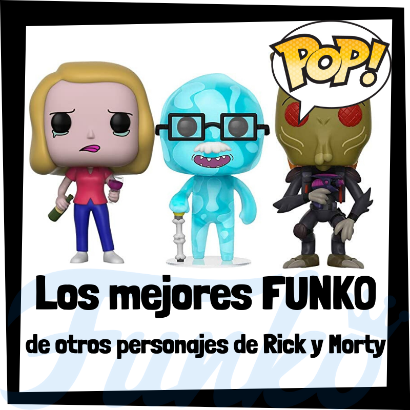 Los mejores FUNKO POP de otros personajes de Rick y Morty