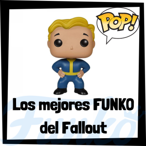 Los mejores FUNKO POP del Fallout 3, Fallout 4 y Fallout 76 - Funko POP de videojuegos