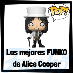 Los mejores FUNKO POP de Alice Cooper - Los mejores FUNKO POP de Alice Cooper - Los mejores FUNKO POP de grupos de música de Rock and Roll