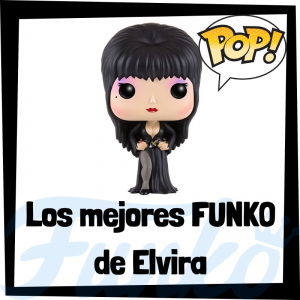 Los mejores FUNKO POP de Elvira, la reina de las Tinieblas - FUNKO POP de pelÃ­culas