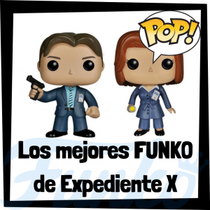 Los mejores FUNKO POP de Expediente X - Los mejores FUNKO POP de personajes de X-Files - Funko POP de series de televisión