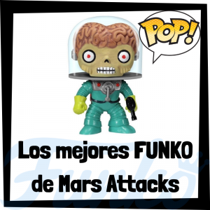 Los mejores FUNKO POP de Mars Attacks - FUNKO POP de películas