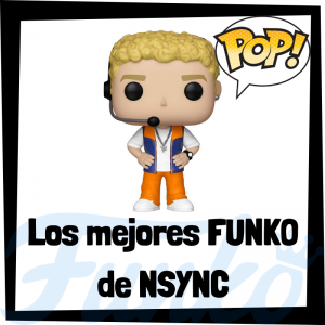 Los mejores FUNKO POP de NSYNC - Los mejores FUNKO POP de los integrantes de NSYNC - Los mejores FUNKO POP de grupos de música de POP