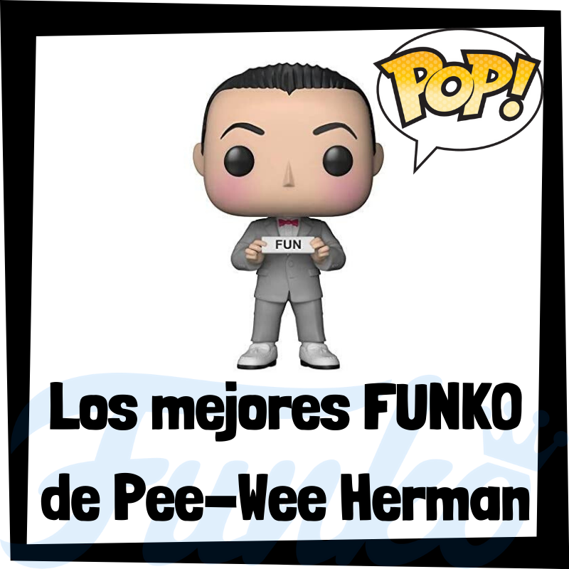 Pilar Alta exposición Arena 🥇 Los mejores FUNKO POP de Pee-Wee Herman 🥇 - Los mejores FUNKO POP en  España