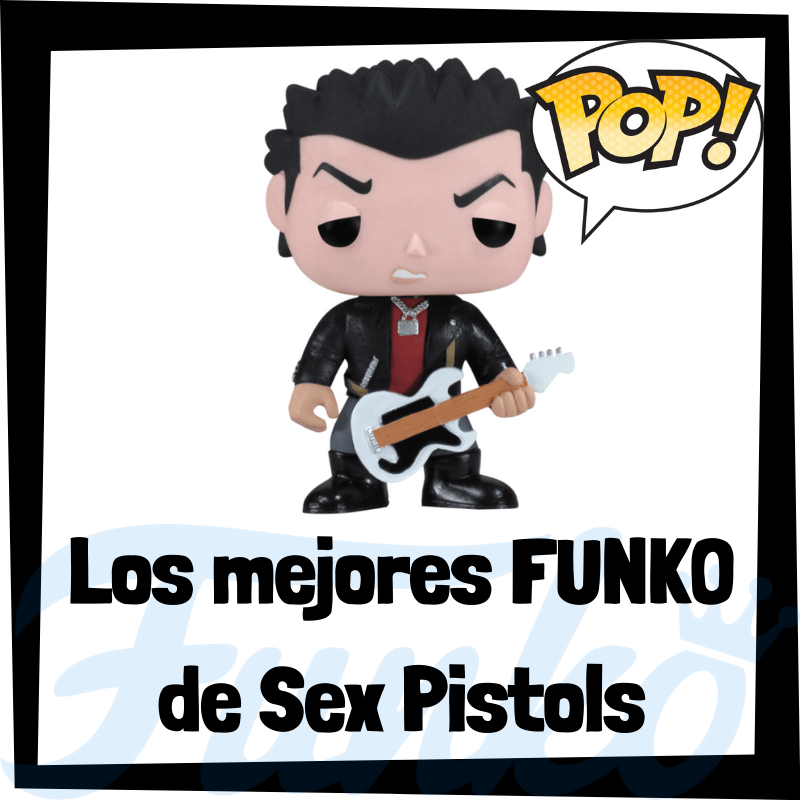 Los mejores FUNKO POP de Sex Pistols