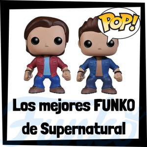 Los mejores FUNKO POP de Supernatural - Los mejores FUNKO POP de personajes de Supernatural - Funko POP de series de televisión