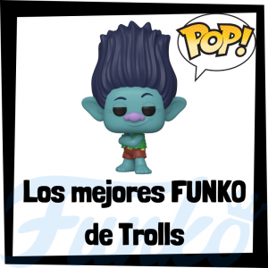 Los mejores FUNKO POP de Trolls - FUNKO POP de películas