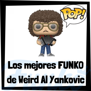 Los mejores FUNKO POP de Weird Al Yankovic- Los mejores FUNKO POP de Weird Al Yankovic - Los mejores FUNKO POP de grupos de música de Rock and Roll