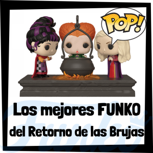 Los mejores FUNKO POP del Retorno de las Brujas - Hocus Pocus - FUNKO POP de pelÃ­culas