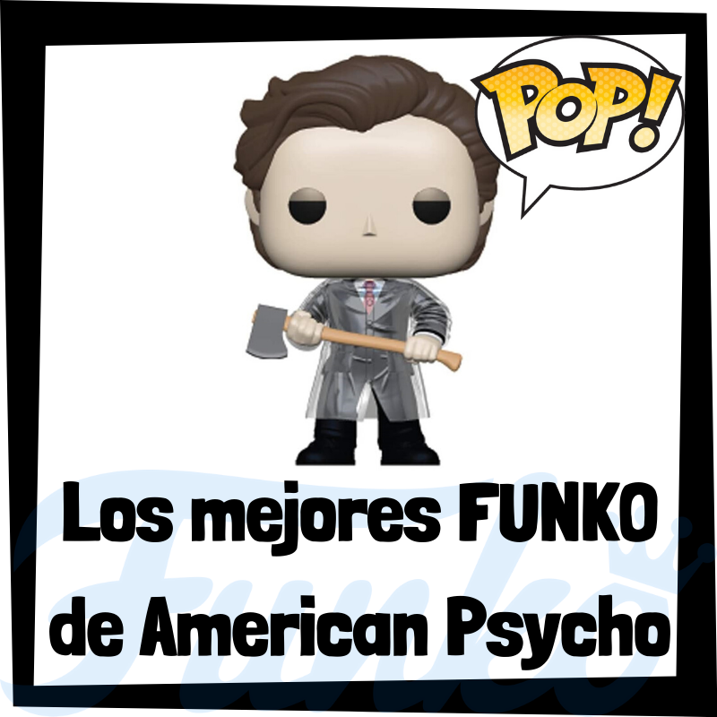 Los mejores FUNKO POP de American Psycho