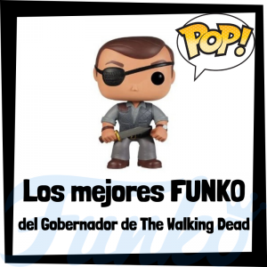 Los mejores FUNKO POP del Gobernador de The Walking Dead - Los mejores FUNKO POP del personaje del Gobernador en The Walking Dead - Funko POP de series de televisión