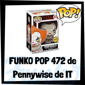 Lee más sobre el artículo FUNKO POP Chase de Pennywise de IT