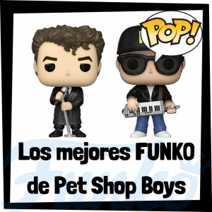 Los mejores FUNKO POP de Pet Shop Boys - Los mejores FUNKO POP de Pet Shop Boys - Los mejores FUNKO POP de grupos de música de Rock and Roll