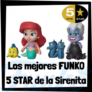 Lee más sobre el artículo Los mejores FUNKO 5 Star de la Sirenita