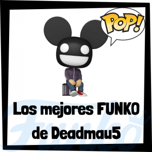 Los mejores FUNKO POP de Deadmau5 - Los mejores FUNKO POP de música - Los mejores FUNKO POP de grupos musicales