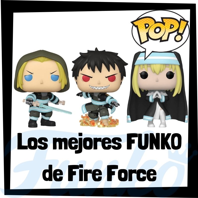 Los mejores FUNKO POP de Fire Force