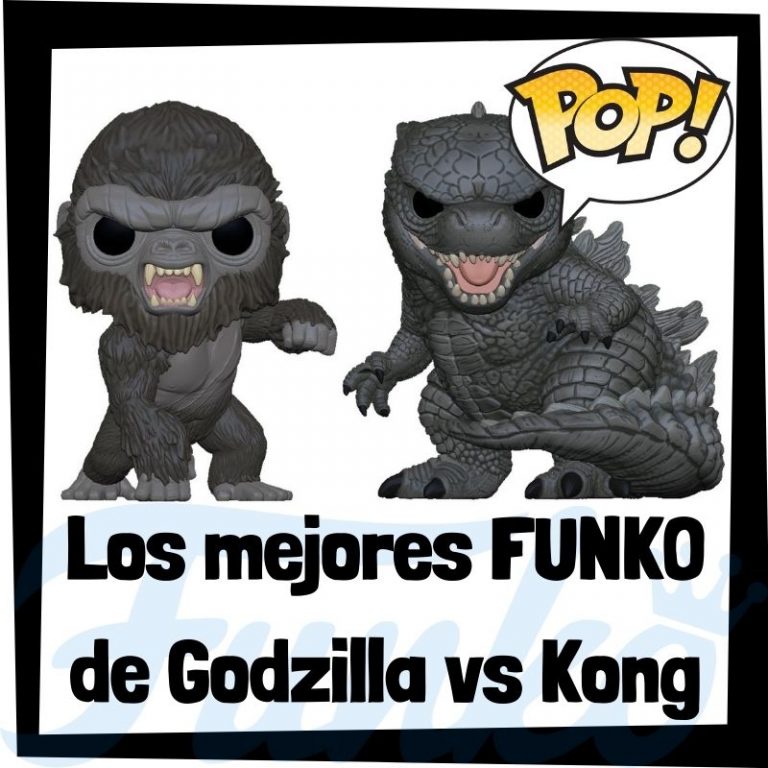 Lee más sobre el artículo Los mejores FUNKO POP de Godzilla vs Kong