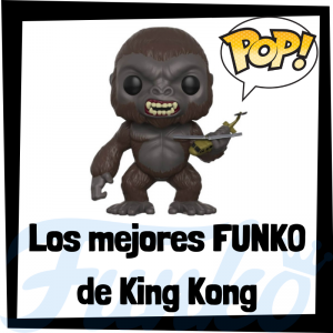 Los mejores FUNKO POP de King Kong - Isla Calavera - FUNKO POP de películas