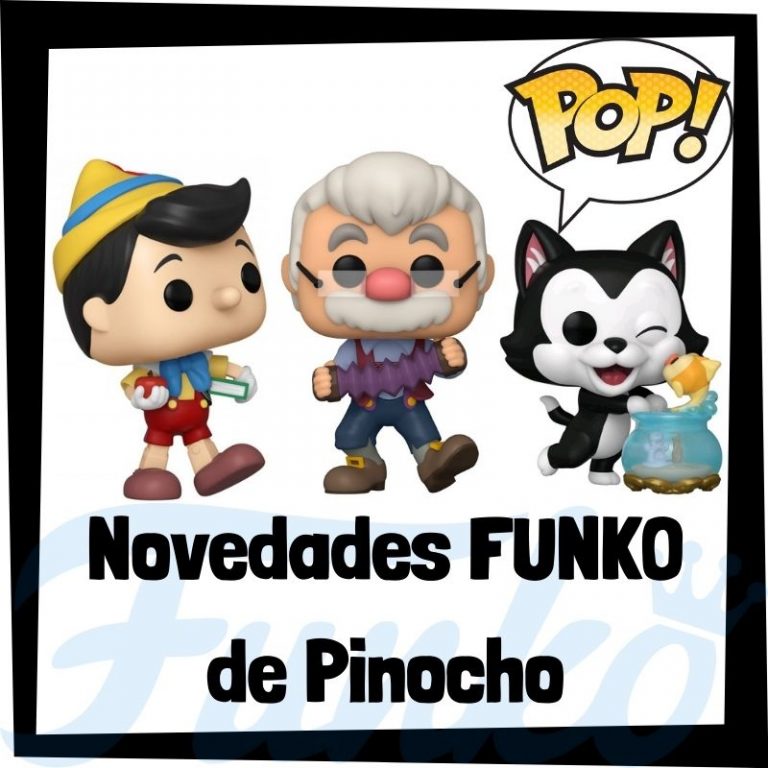 Lee más sobre el artículo Nuevos FUNKO POP de Pinocho