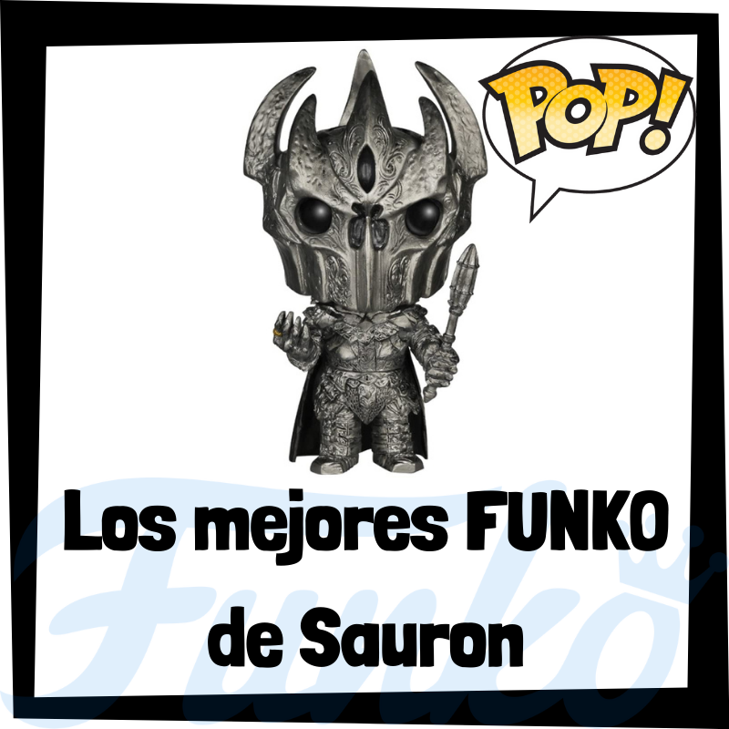 Los mejores FUNKO POP de Sauron