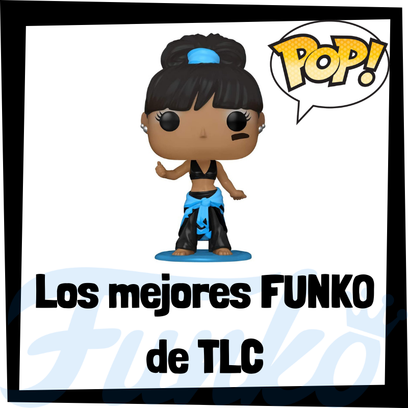 Los mejores FUNKO POP de TLC