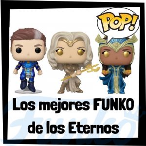 Lee más sobre el artículo Los mejores FUNKO POP de los Eternos – Eternals