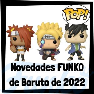 Lee más sobre el artículo Nuevos FUNKO POP de Boruto de 2022