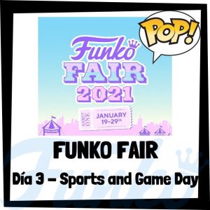 Lee más sobre el artículo Funko Fair 2021 Día 3