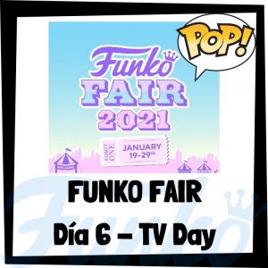 Lee más sobre el artículo Funko Fair 2021 Día 6