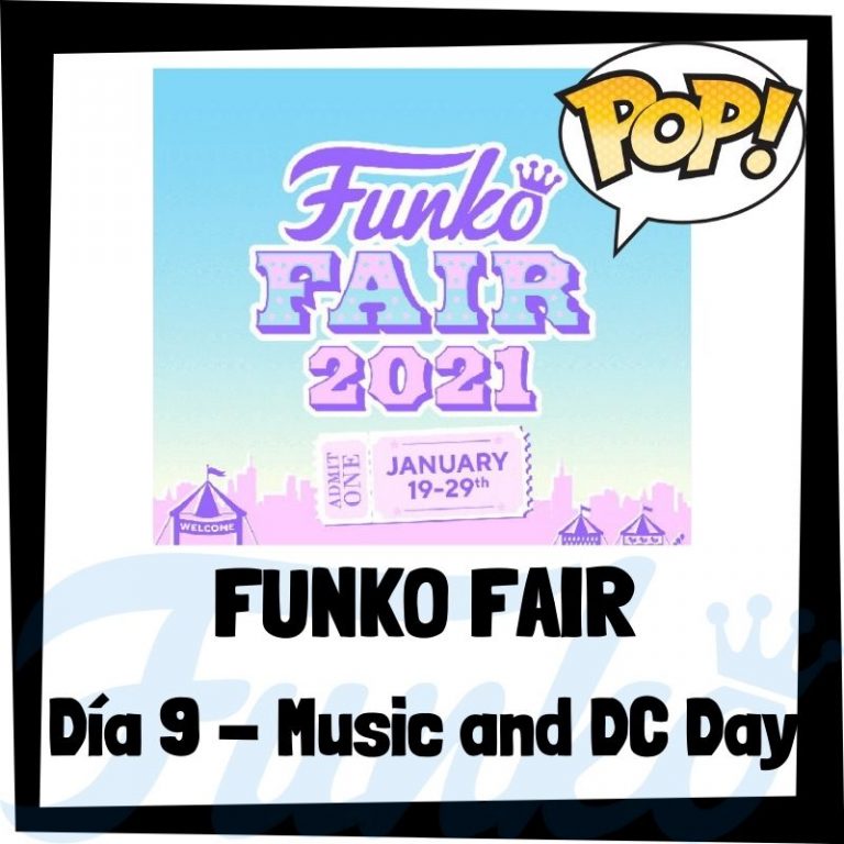 Lee más sobre el artículo Funko Fair 2021 Día 9