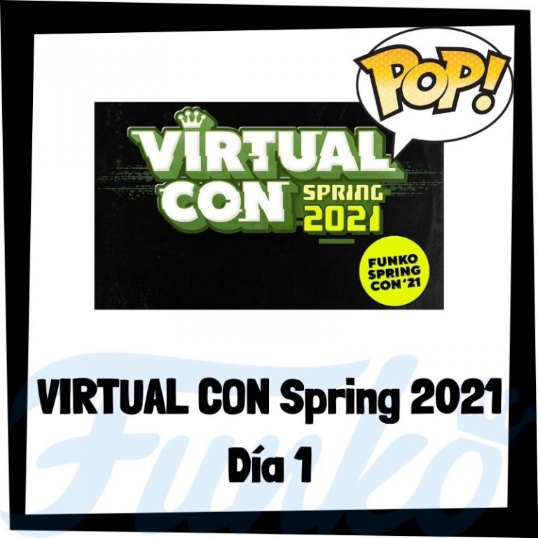 Lee más sobre el artículo Funko Virtual Con Spring 2021 Día 1