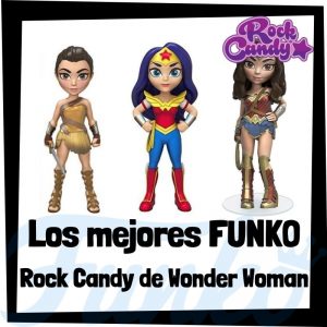 Lee más sobre el artículo Los mejores FUNKO Rock Candy de Wonder Woman
