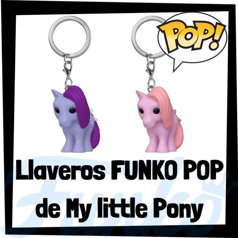 Lee más sobre el artículo Los mejores llaveros FUNKO POP de My little Pony