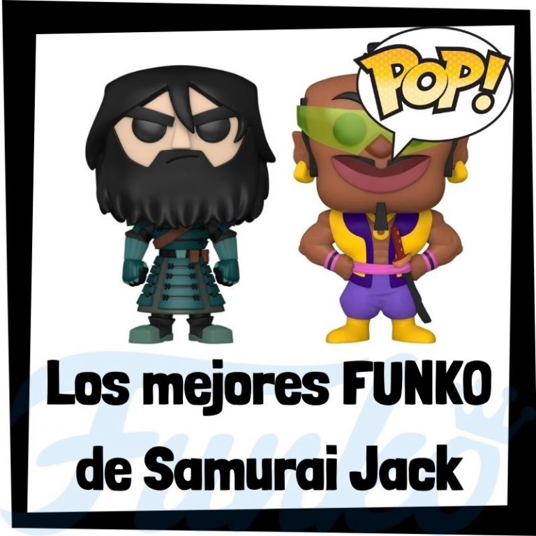 Lee más sobre el artículo Los mejores FUNKO POP de Samurái Jack