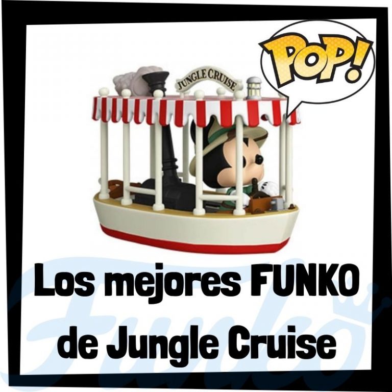 Lee más sobre el artículo Los mejores FUNKO POP de Jungle Cruise