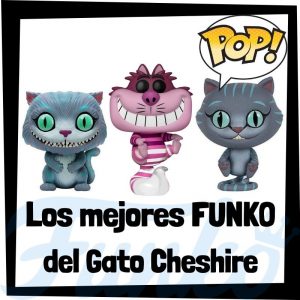 Los mejores FUNKO POP del gato Cheshire de Alicia en el paÃ­s de las Maravillas - FUNKO POP de gato Cheshire de Alice in Wonderland de Disney