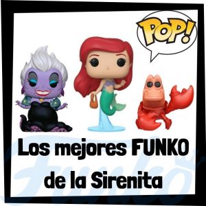 Los mejores FUNKO POPde la Sirenita - FUNKO POP de la película de la Sirenita de Disney