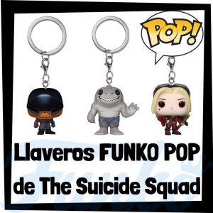 Los mejores llaveros FUNKO POP de The Suicide Squad - Los mejores FUNKO POP Keychain de personajes de Escuadron Suicida 2 -FUNKO POP de The Suicide Squad 2021