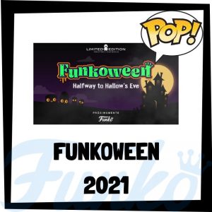 Lee más sobre el artículo Guía FunkoWeen 2021