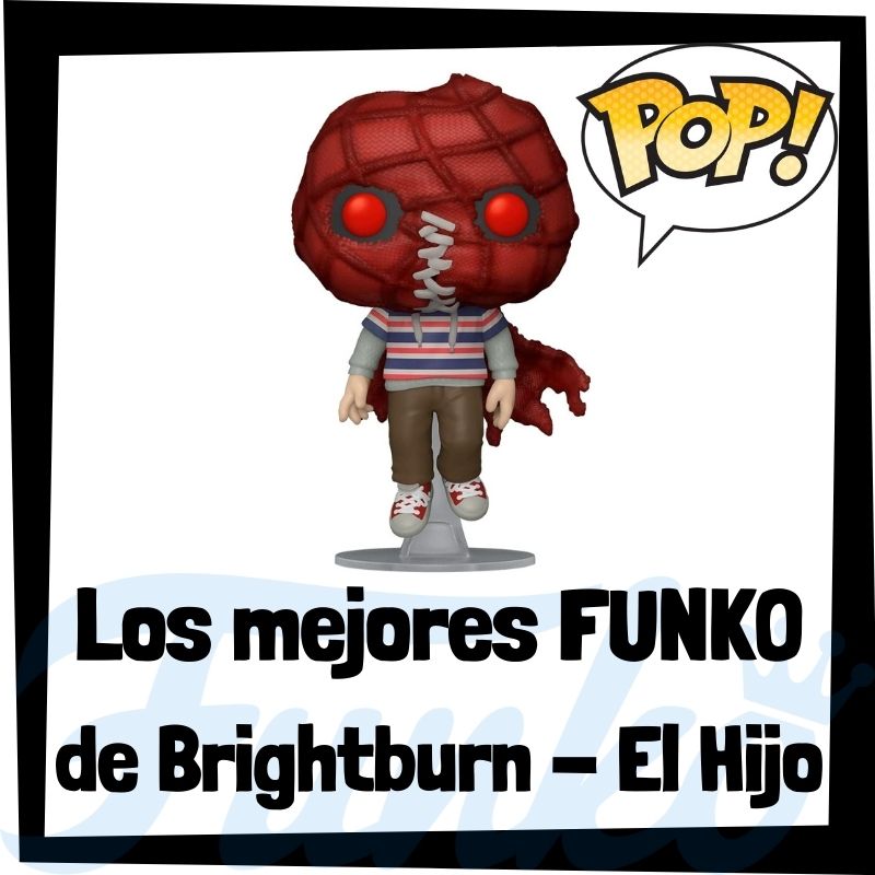 Los mejores FUNKO POP de Brightburn - El Hijo