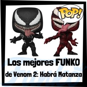 Lee más sobre el artículo Los mejores FUNKO POP de Venom 2: Habrá Matanza