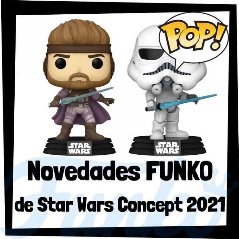Lee más sobre el artículo Novedades FUNKO POP de Star Wars Concept 2021